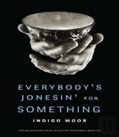 Everybody'S Jonesin' For Something