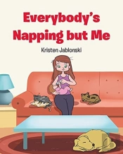 Everybody'S Napping But Me