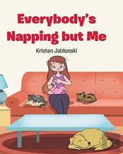Everybody'S Napping But Me