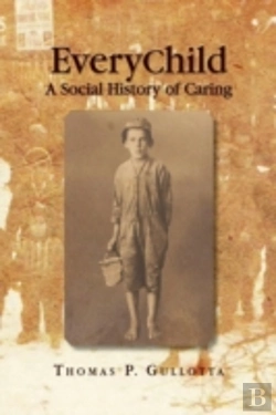 Bertrand.pt - Everychild: A Social History Of Caring