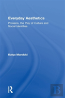 Everyday Aesthetics