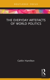 Everyday Artefacts Of World Politics