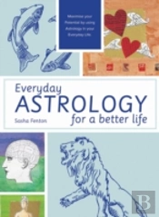 Everyday Astrology For A Better Life