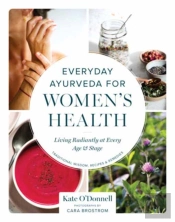 Everyday Ayurveda For Women'S Health