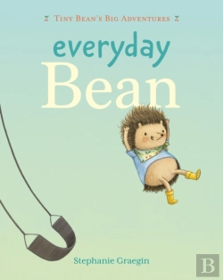Bertrand.pt - Everyday Bean (Tiny Bean'S Big Adventures, Book #1)