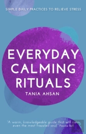Everyday Calming Rituals
