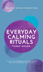 Everyday Calming Rituals