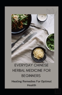 Bertrand.pt - Everyday Chinese Herbal Medicine For Beginners