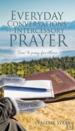 Bertrand.pt - Everyday Conversations On Intercessory Prayer