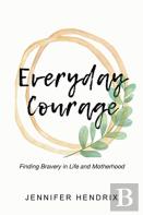 Everyday Courage