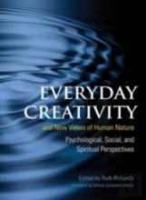 Everyday Creativity And New Views Of Human Nature