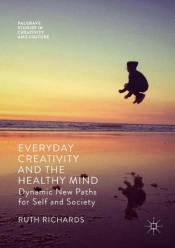 Everyday Creativity And The Healthy Mind