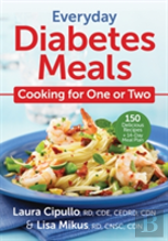Everyday Diabetes Meals: Cooking For One Or Two