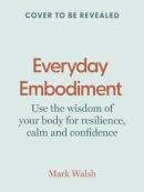 Everyday Embodiment