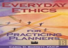 Everyday Ethics For Practicing Planners