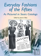 Everyday Fashions Of The Fifties