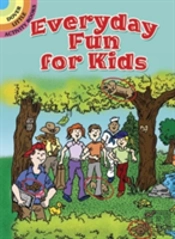 Everyday Fun For Kids