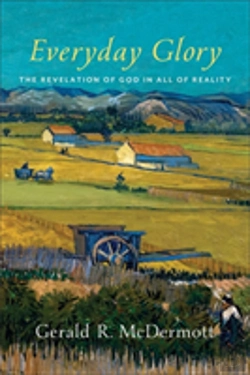Bertrand.pt - Everyday Glory Â€“ The Revelation Of God In All Of Reality