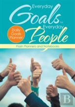 Everyday Goals For Everyday People. Daily Goals Planner.