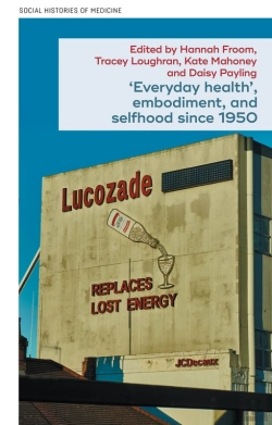 Bertrand.pt - Everyday Health, Embodiment, And Selfhood Since 1950