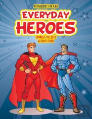 Everyday Heroes Connect The Dot Activity Book