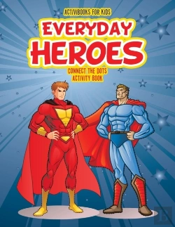 Bertrand.pt - Everyday Heroes Connect The Dot Activity Book