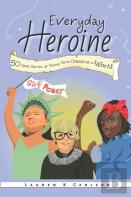 Everyday Heroine