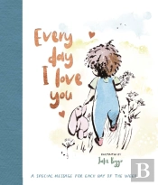 Everyday I Love You