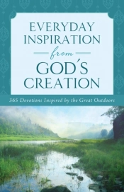 Everyday Inspiration From God'S Creation