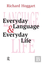 Everyday Language And Everyday Life