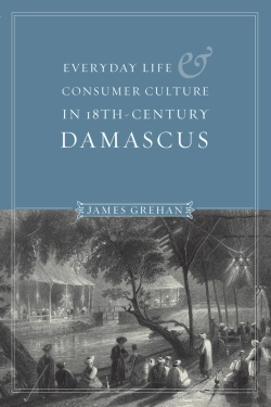 Bertrand.pt - Everyday Life And Consumer Culture In Eighteenth-Century Damascus