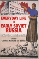 Everyday Life In Early Soviet Russia