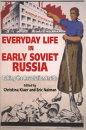 Everyday Life In Early Soviet Russia