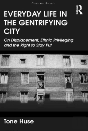Everyday Life In The Gentrifying City