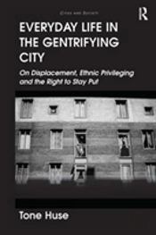 Everyday Life In The Gentrifying City