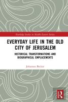 Everyday Life In The Old City Of Jerusalem