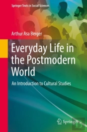Everyday Life In The Postmodern World