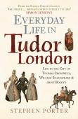 Everyday Life In Tudor London