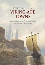 Everyday Life In Viking-Age Towns
