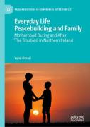 Everyday Life Peacebuilding And Family