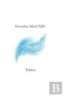 Everyday Mind Xiii