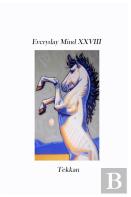 Everyday Mind Xxviii