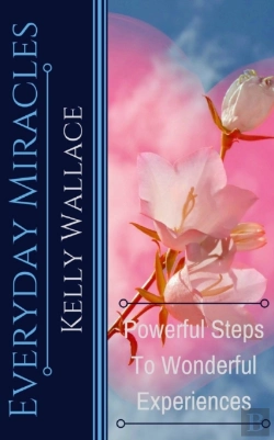 Bertrand.pt - Everyday Miracles: How To Create Miracle