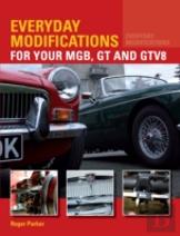 Everyday Modifications For Your Mgb, Gt And Gtv8