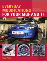 Everyday Modifications For Your Mgf And Tf
