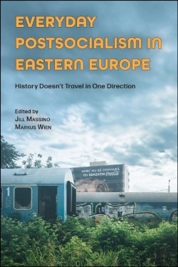 Bertrand.pt - Everyday Postsocialism In Eastern Europe