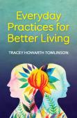 Everyday Practices For Better Living