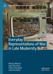 Everyday Representations Of War In Late Modernity