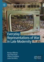 Everyday Representations Of War In Late Modernity