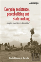 Everyday Resistance, Peacebuilding And State-Making